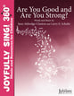 Are You Good and Are You Strong? Unison/Two-Part choral sheet music cover